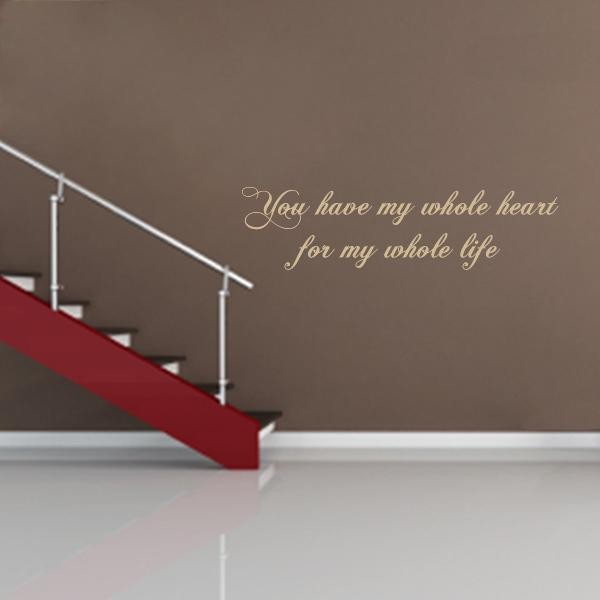 You Have My Whole Heart Quote Wall Decal | Wall Decal World