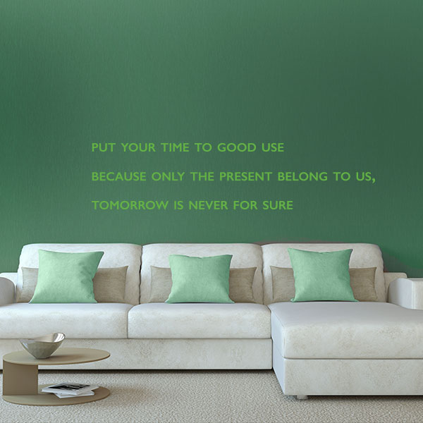 Time To Good Use Quote Wall Decal